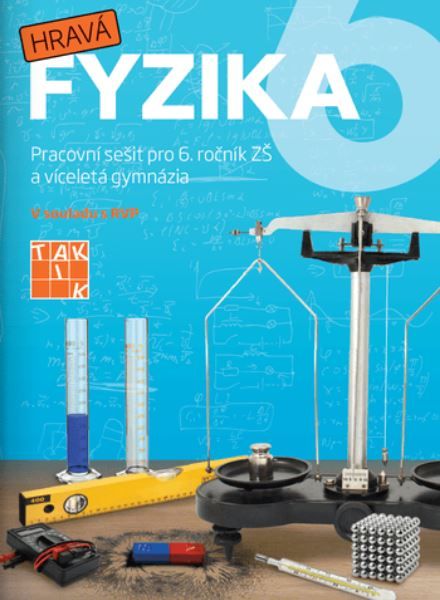 Hravá fyzika 6 - pracovní sešit - nová řada