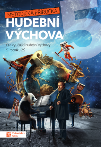 Hravá hudební výchova 5 - metodická příručka TAKTIK International, s.r.o