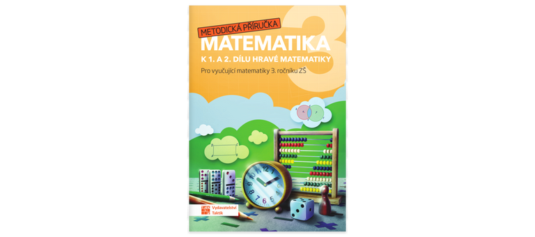 Hravá matematika 3 - metodická příručka TAKTIK International, s.r.o