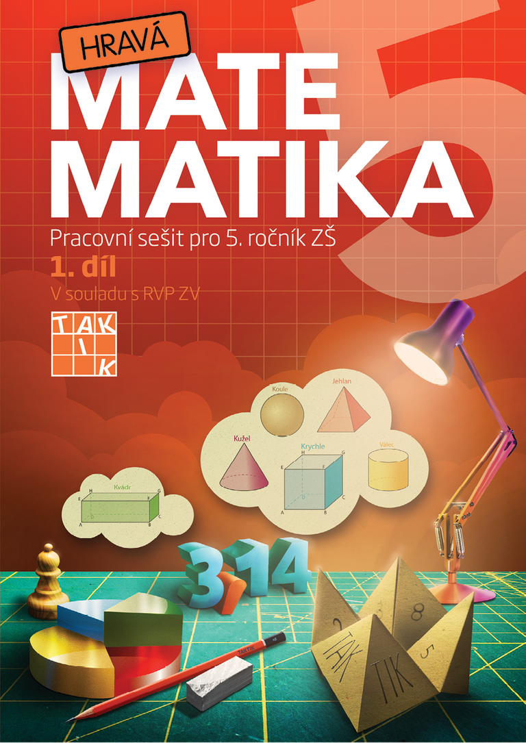 Hravá matematika 5 - pracovní sešit 1.díl TAKTIK International, s.r.o