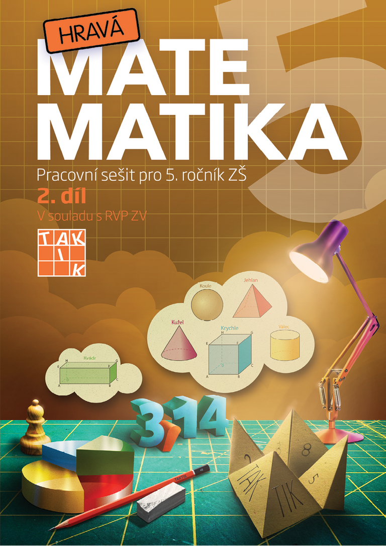 Hravá matematika 5 - pracovní sešit 2.díl TAKTIK International, s.r.o