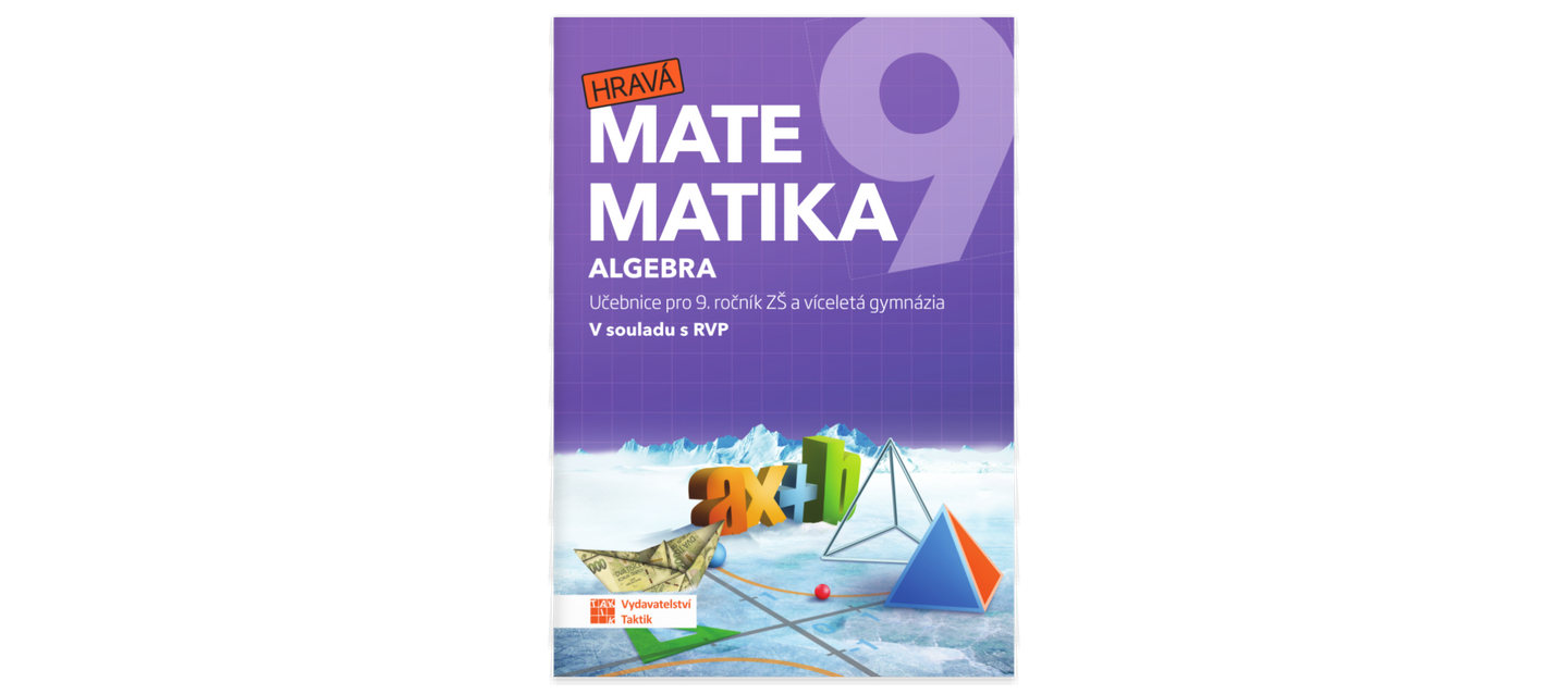 Hravá matematika 9 - učebnice 1.díl algebra