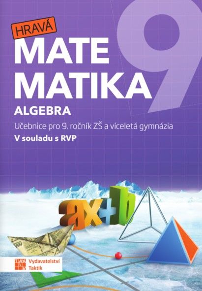 Hravá matematika 9 - učebnice 1.díl algebra