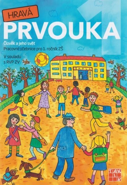 Hravá prvouka 1 - pracovní učebnice pro 1. r.