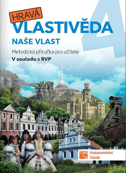 Obrázek produktu: Hravá vlastivěda 4 - Naše vlast - metodická příručka