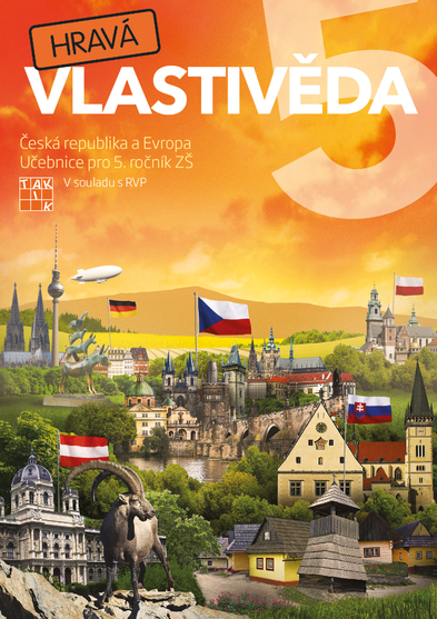 Hravá vlastivěda 5 - Česká republika a Evropa - učebnice TAKTIK International, s.r.o