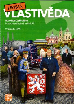 Obrázek produktu: Hravá vlastivěda 5 - Novodobé české dějiny - pracovní sešit