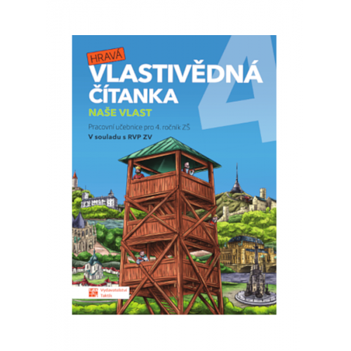 Hravá vlastivědná čítanka 4 - Naše vlast