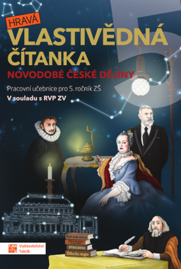 Obrázek produktu: Hravá vlastivědná čítanka 5 - Novodobé české dějiny