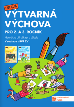 Obrázek produktu: Hravá výtvarná výchova - metodická příručka pro 2. a 3. ročník
