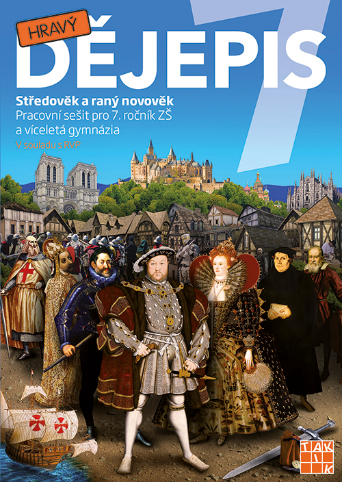 Hravý dějepis 7 - pracovní sešit