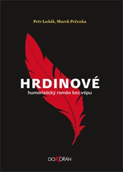 Obrázek produktu: Hrdinové - Humoristický román bez vtipu