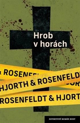 Hrob v horách - Michael Hjorth, Hans Rosenfeldt