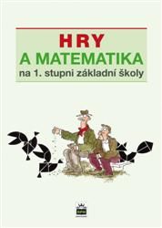 Obrázek produktu: Hry a matematika na 1. stupni základní školy
