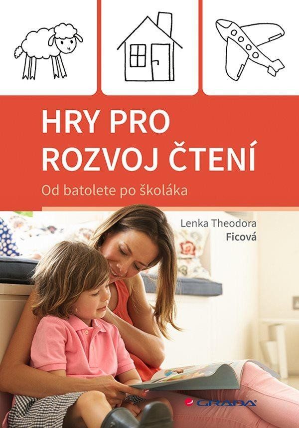 Levně Hry pro rozvoj čtení - Od batolete po školáka