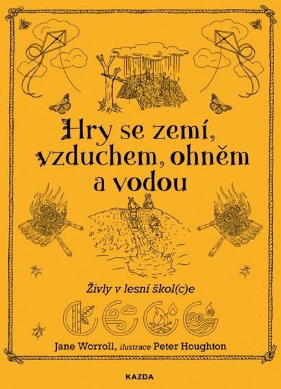 Hry se zemí, vzduchem, ohněm a vodou - Živly v lesní škol(c)e