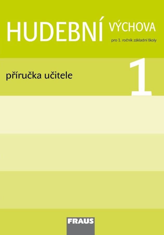 Hudební výchova 1 - příručka učitele