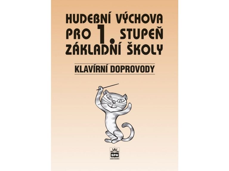 Hudební výchova pro 1. stupeň základní školy Klavírní doprovody SPN - pedagog. nakladatelství