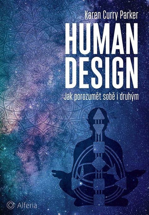 Obrázek produktu: Human design - Jak porozumět sobě i druhým