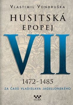Obrázek produktu: Husitská epopej VII 1472-1485