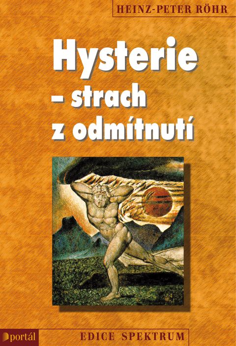 Obrázek produktu: Hysterie - strach z odmítnutí