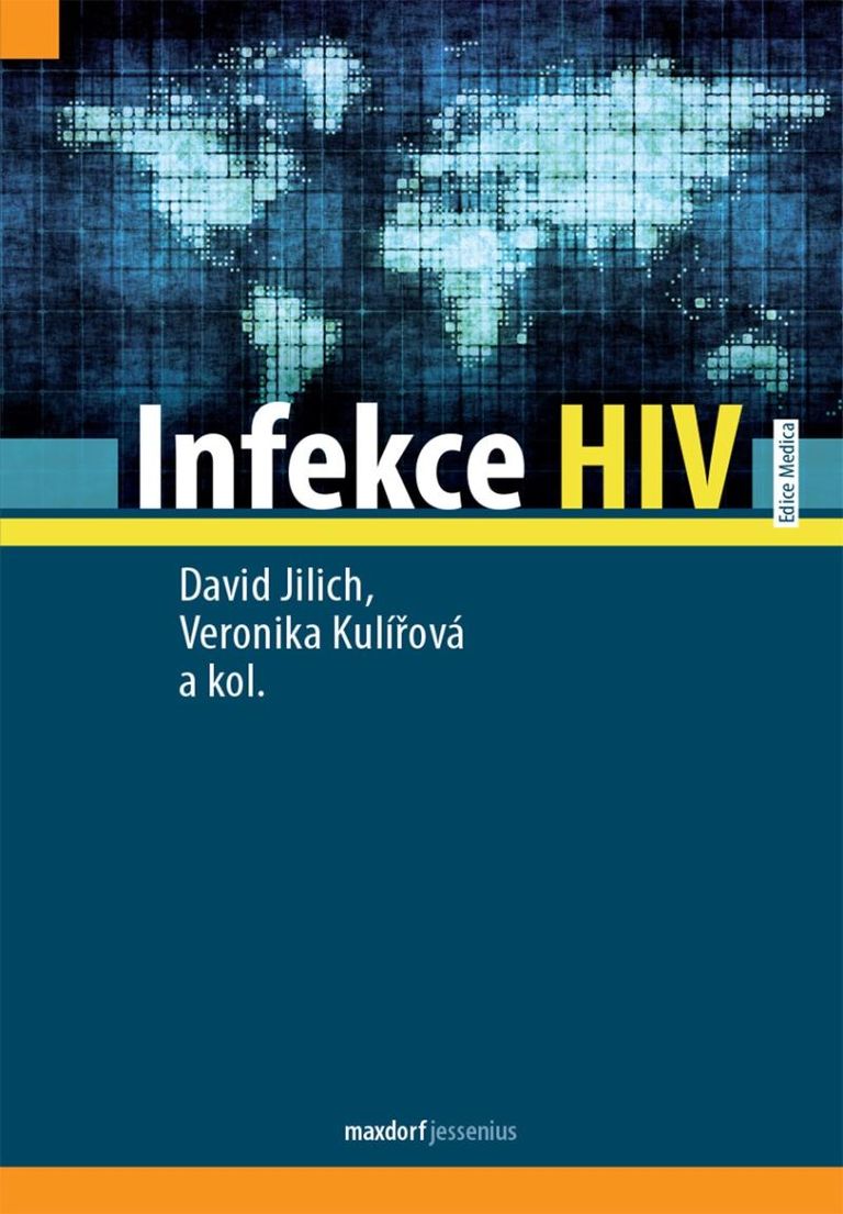 Infekce HIV - David Jilich, Veronika Kulířová, kol.