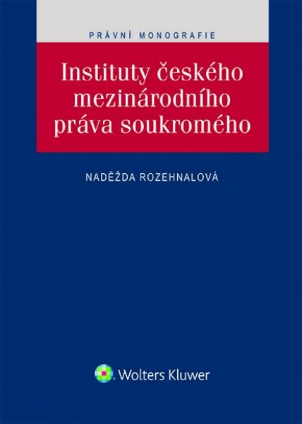 Obrázek produktu: Instituty českého mezinárodního práva soukromého