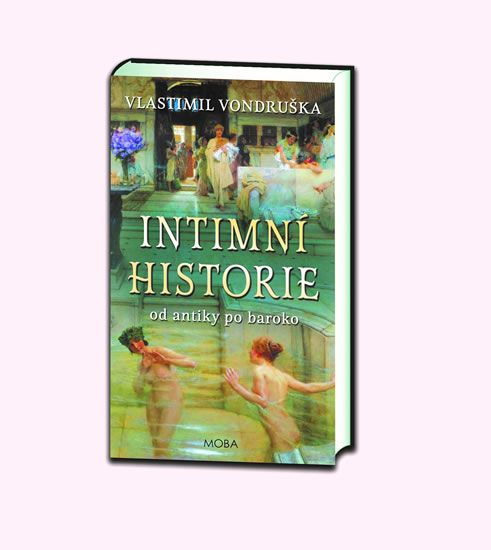 Intimní historie od antiky po baroko