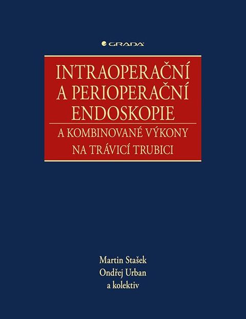 Obrázek produktu: Intraoperační a perioperační endoskopie a kombinované výkony na trávicí trubici