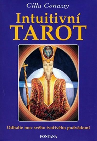 Levně Intuitivní tarot - Odhalte moc svého tvořivého podvědomí