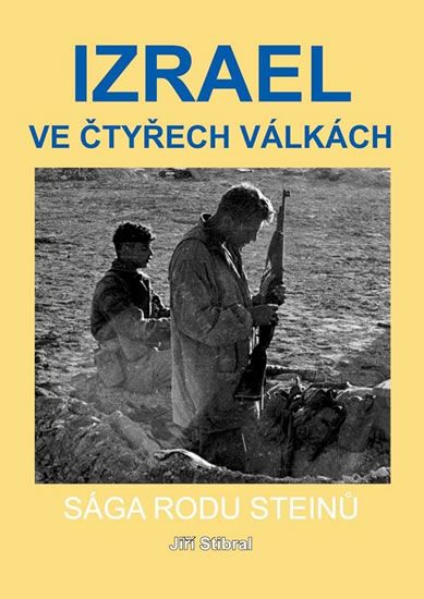 Obrázek produktu: Izrael ve čtyřech válkách - Sága rodu Steinů