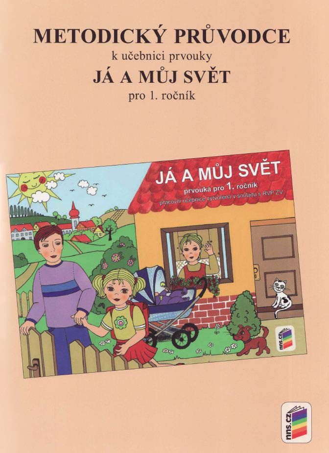 Já a můj svět - Prvouka 1 - metodický průvodce učebnicí
