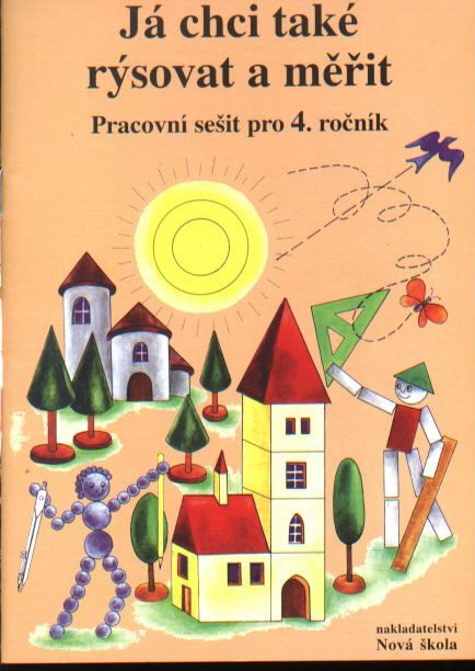 Obrázek produktu: Já chci také rýsovat a měřit - pracovní sešit pro 4.ročník ZŠ