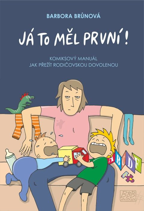 Obrázek produktu: Já to měl první! - Komiksový manuál, jak přežít rodičovskou dovolenou