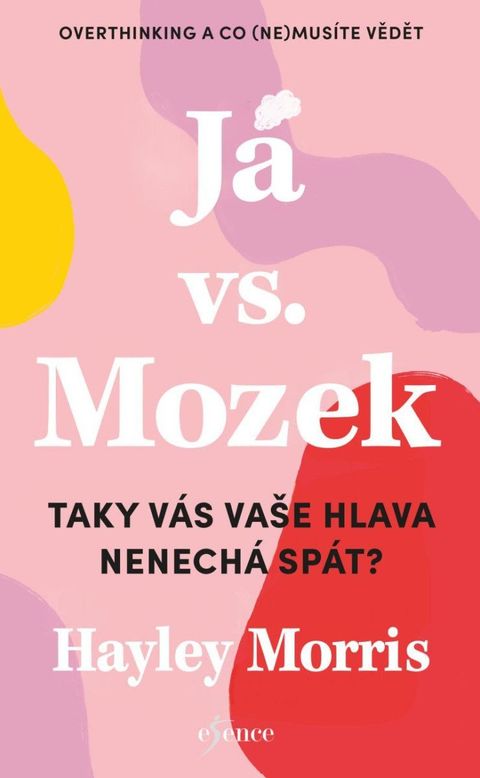 Obrázek produktu: Já vs. Mozek: Taky vás vaše hlava nenechá spát?
