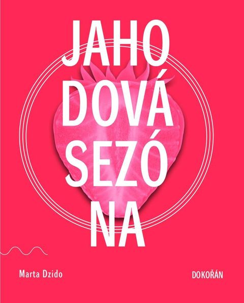 Obrázek produktu: Jahodová sezóna