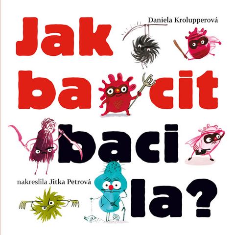 Obrázek produktu: Jak bacit bacila?