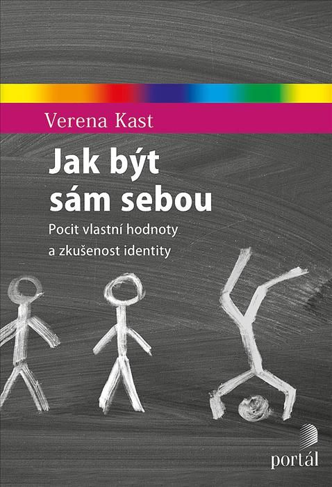 Obrázek produktu: Jak být sám sebou - Pocit vlastní hodnoty a zkušenost identity