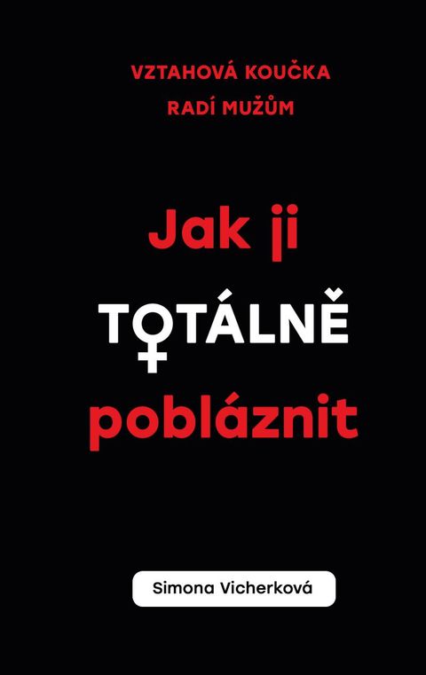 Obrázek produktu: Jak ji totálně pobláznit