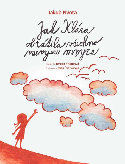 Obrázek produktu: Jak Klára obrátila všechno vzhůru nohama