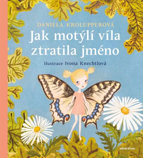 Obrázek produktu: Jak motýlí víla ztratila jméno