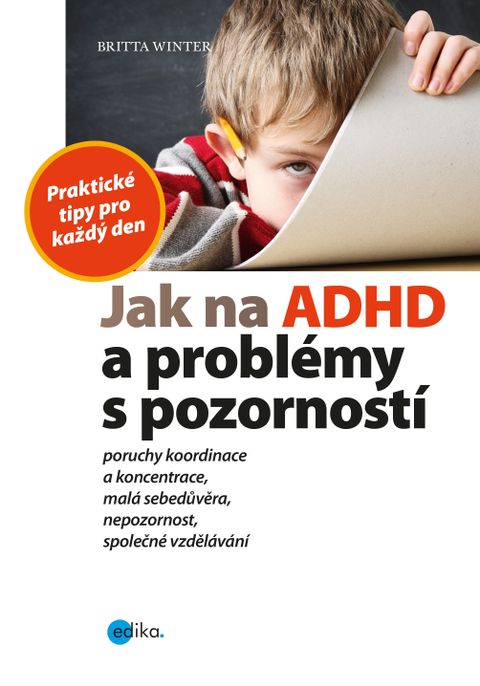 Obrázek produktu: Jak na ADHD a problémy s pozorností