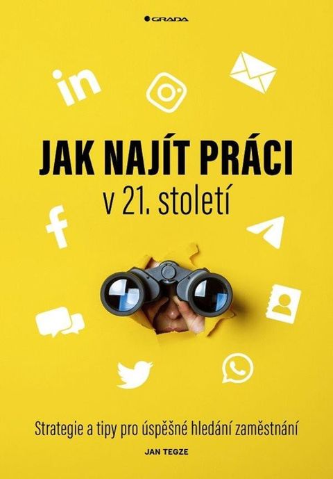 Obrázek produktu: Jak najít práci v 21. století - Strategie a tipy pro úspěšné hledání zaměstnání