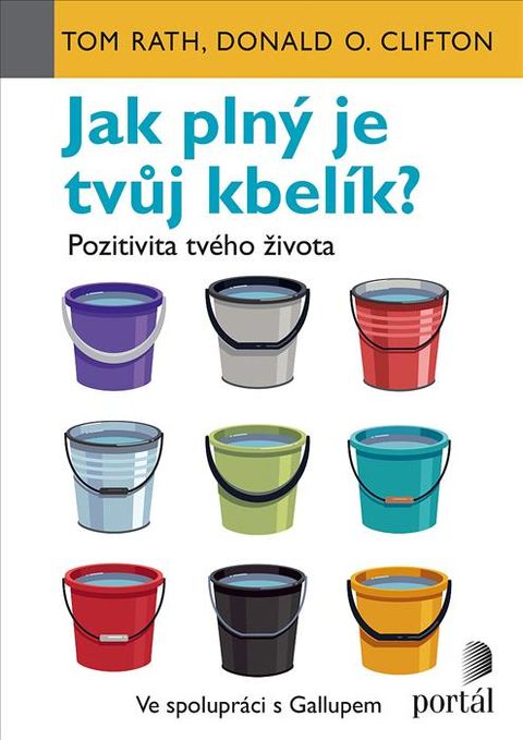 Obrázek produktu: Jak plný je tvůj kbelík? - Pozitivita tvého života
