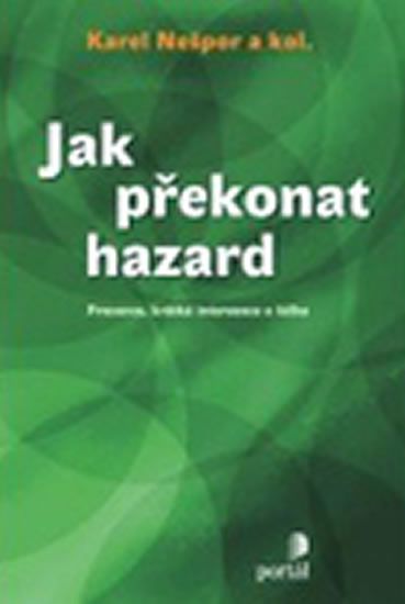 Jak překonat hazard - kol., Karel Nešpor