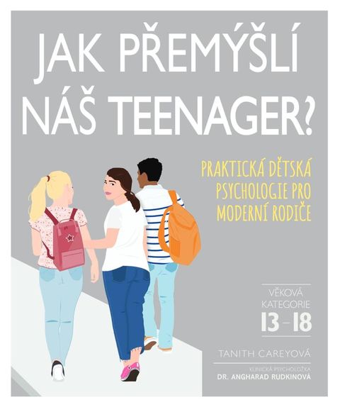 Obrázek produktu: Jak přemýšlí náš teenager? - Praktická dětská psychologie pro moderní rodiče