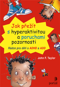 Obrázek produktu: Jak přežít s hyperaktivitou a poruchami pozornosti