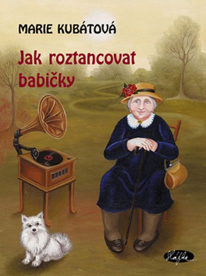 Obrázek produktu: Jak roztancovat babičky