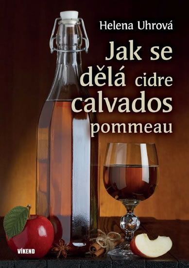 Jak se dělá cidre, calvados, pommeau