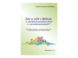 Obrázek produktu: Jak se učit s dítětem se specifickou poruchou učení a pozornosti